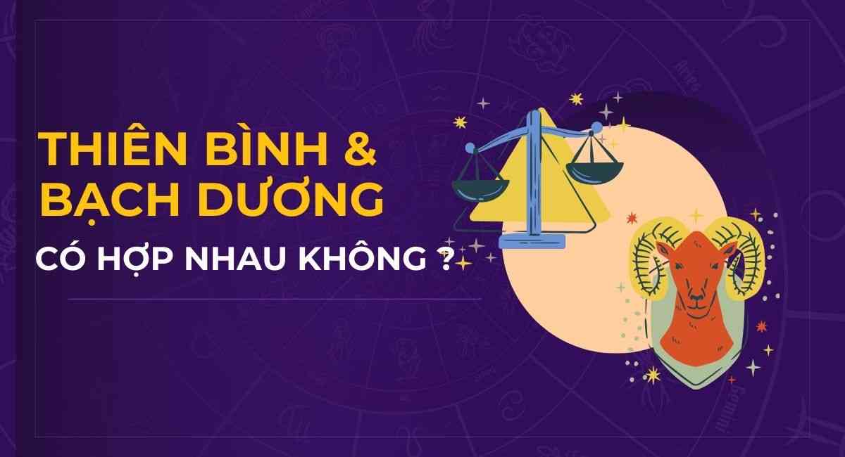 Bạch Dương nữ và Thiên Bình nam có hợp không