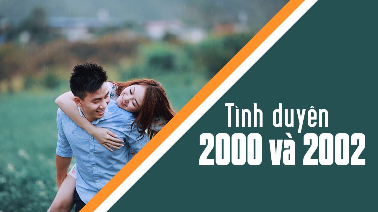 Giải đáp: Nam 2000 nữ 2002 có hợp không?